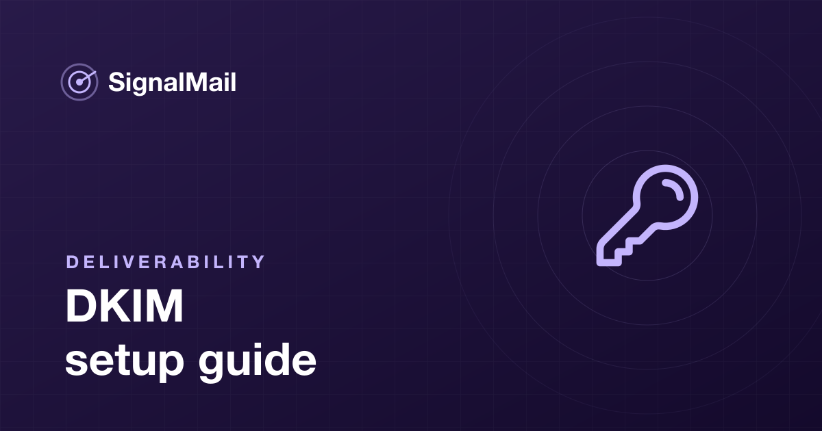 DKIM setup guide: sign your cold email so it lands